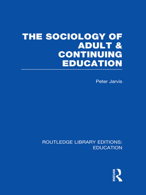 cover image of The Sociology of Adult & Continuing Education